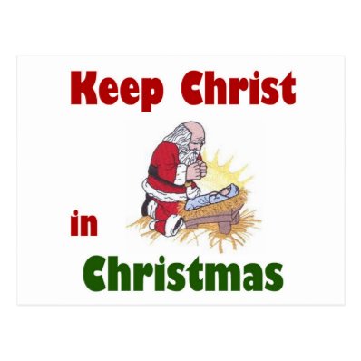 Keep Christ in Christmas Postcard