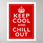 Keep Cool And Chill Out Print
