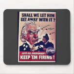 Keep 'Em Firing! Mousepad