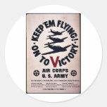 Keep 'Em Flying On To Victory Round Sticker