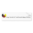 Keep Family & Traditional Values Strong bumper stickers by windykwe Keep Family & Traditional Values Strong bumper stickers