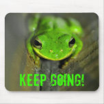 Keep Going Frog Mousepad