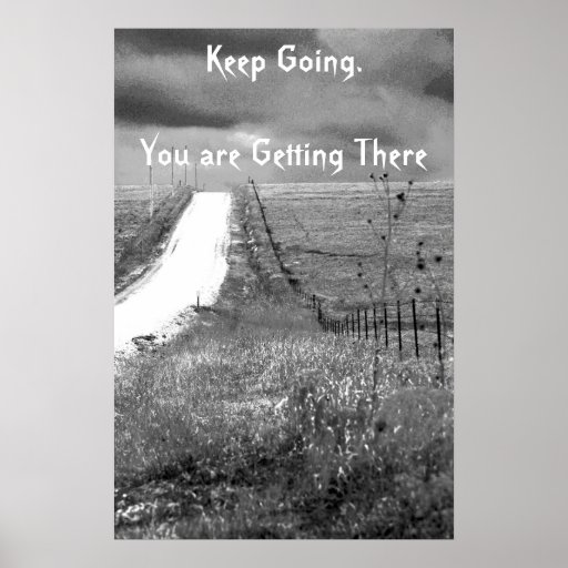 Keep Going Recovery Poster Zazzle