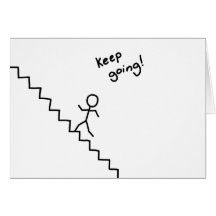 "Keep going" stick man on the stairs card