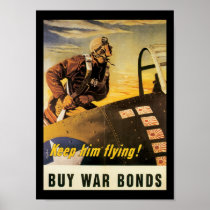 Keep Him Flying World War II posters