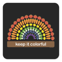 Keep It Colorful! Square Sticker