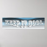 KEEP IT COOL ~3 Word Quote Poster