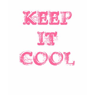 KEEP IT COOL shirt