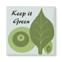 Keep it Green - magnet