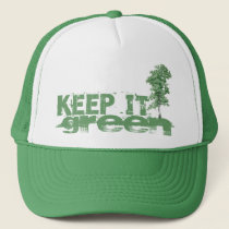 Keep it Green Trucker Hat