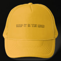 Keep It In The Road Hat