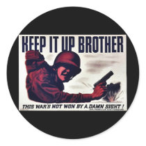 Keep It Up Brother Stickers
