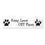 Keep Laws OFF Paws Bumper Sticker