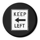 KEEP LEFT SIGN MAGNETS
