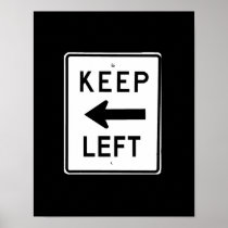 KEEP LEFT SIGN posters