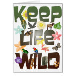 Keep Life Wild Greeting Card