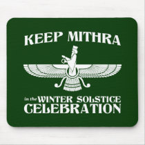 Keep Mithra in the Winter Solstice Celebration mousepads