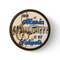 Keep Music in our Schools! buttons by FaireFanatic Keep Music in our Schools! buttons