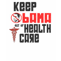 Keep Obama Out of Health Care Womens T-Shirt