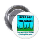 Keep Off the Grass Pins