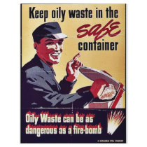 Keep Oily Waste In The Safe Container flyers by ww2posters Keep Oily Waste In The Safe Container flyers