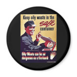 Keep Oily Waste In The Safe Container Refrigerator Magnets