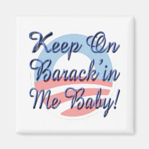 Keep On Barrack'in Me Baby! Logo Script Fridge Magnets