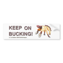Keep on Bucking Horse Bumper Sticker bumper stickers