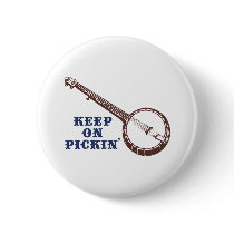 Keep On Pickin' Pinback Buttons
