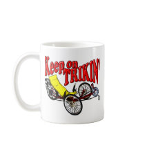 Keep On Trikin' Coffee Mug