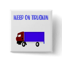 Keep On Truckin buttons