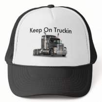 Keep On Truckin Trucker Hats