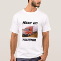 Keep on truckin t-shirts