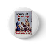 Keep Production Rolling, The Indland Way For U.S.A Pinback Buttons