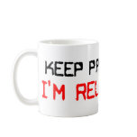 Keep Protesting: I'm Reloading! Coffee Mugs