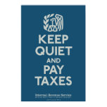Keep Quiet and Pay Taxes Print