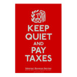 Keep Quiet and Pay Taxes Print