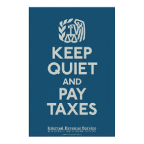 Keep Quiet and Pay Taxes Print