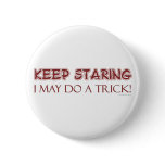 Keep Staring Button