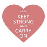 Keep Strong and Carry On Sticker