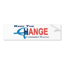 Keep The Change-Comrade Obama bumper stickers