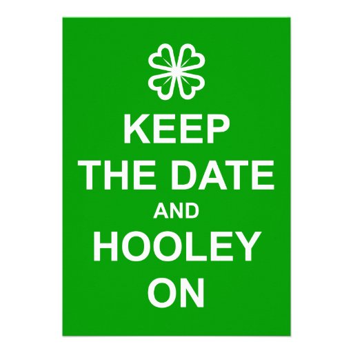 'Keep the Date and Hooley On' invitation (front side)