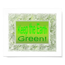 Keep the earth green posters by Zenyaris Keep the earth green posters