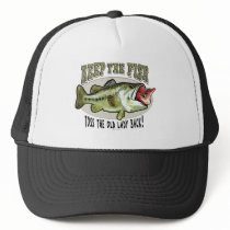 Keep the Fish by Mudge Studios Hat