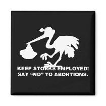 Keep the Storks Employed Fridge Magnet