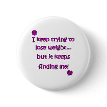 Keep Trying To Lose Weight buttons