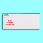 Keep up the good work! envelopes