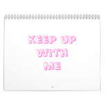 keep up with me wall calendars