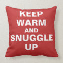 Keep Warm and Snuggle Up throwpillow