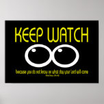KEEP WATCH - Matthew 24:42 Poster
